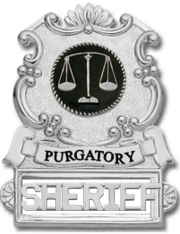 Purgatory Sheriff Replica Badge S130