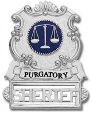 Purgatory Sheriff Replica Badge S130